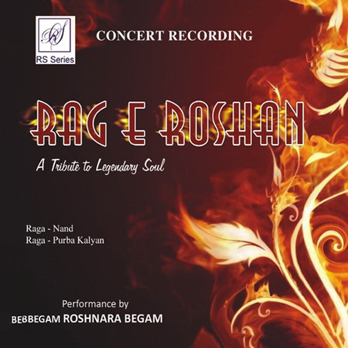 Rag E Roshan Roshanara Begum MP3 Download